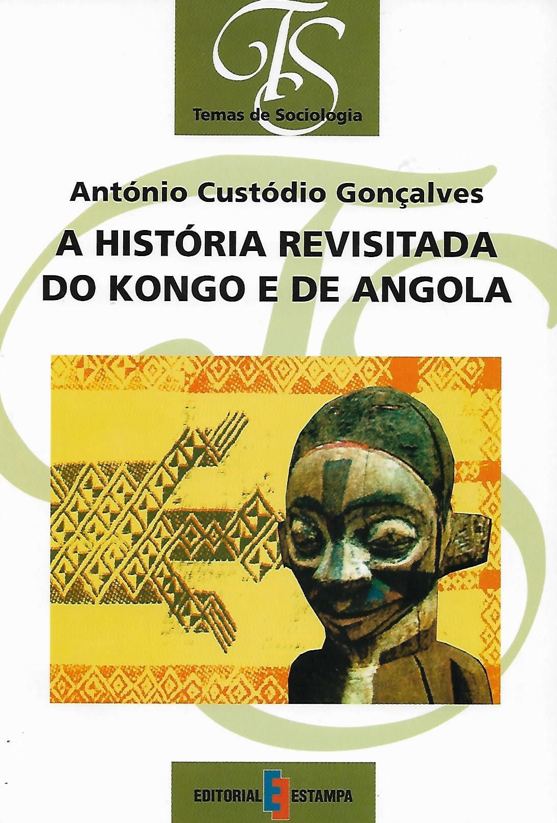 A HISTÓRIA REVISITADA DO KONGO E DE ANGOLA