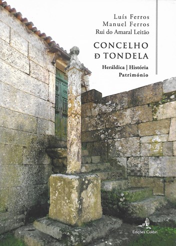 Concelho de Tondela: Heráldica, História, Património.