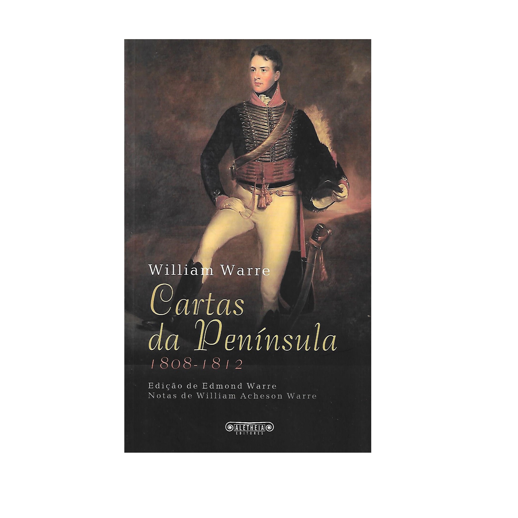  Cartas da Península (1808-1812).