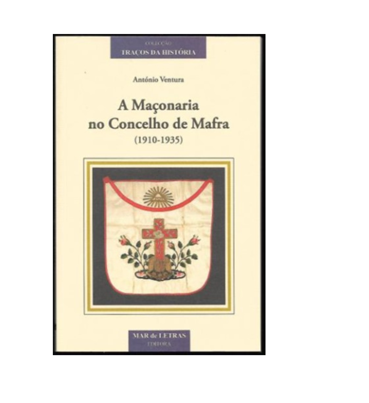 A MAÇONARIA NO CONCELHO DE MAFRA (1910-1935)