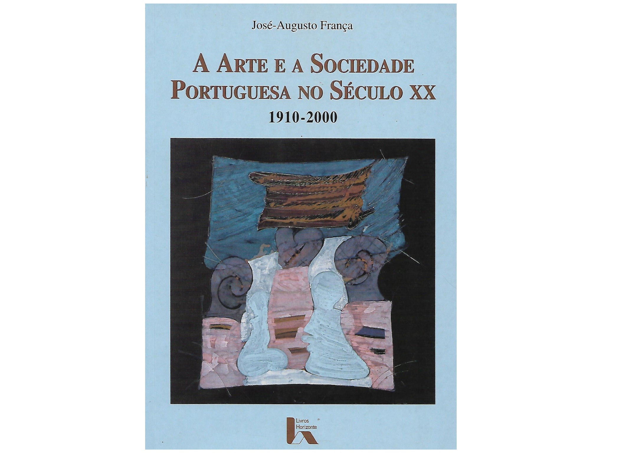 A ARTE E A SOCIEDADE PORTUGUESA NO SÉCULO XX