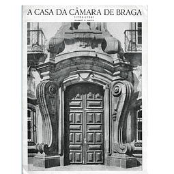 A CASA DA CÂMARA DE BRAGA (1753-1756)