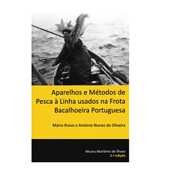 Aparelhos e Métodos de Pesca à Linha usados na Frota Bacalhoeira Portuguesa