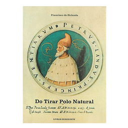 Do Tirar Polo Natural - Francisco de Holanda