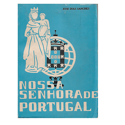 Nossa Senhora de Portugal. No Cinquentenário ﻿das Aparições