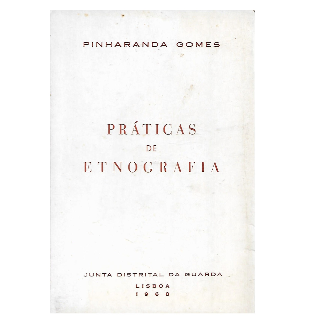 Práticas de Etnografia .Tem﻿as de Etnografia Portuguesa