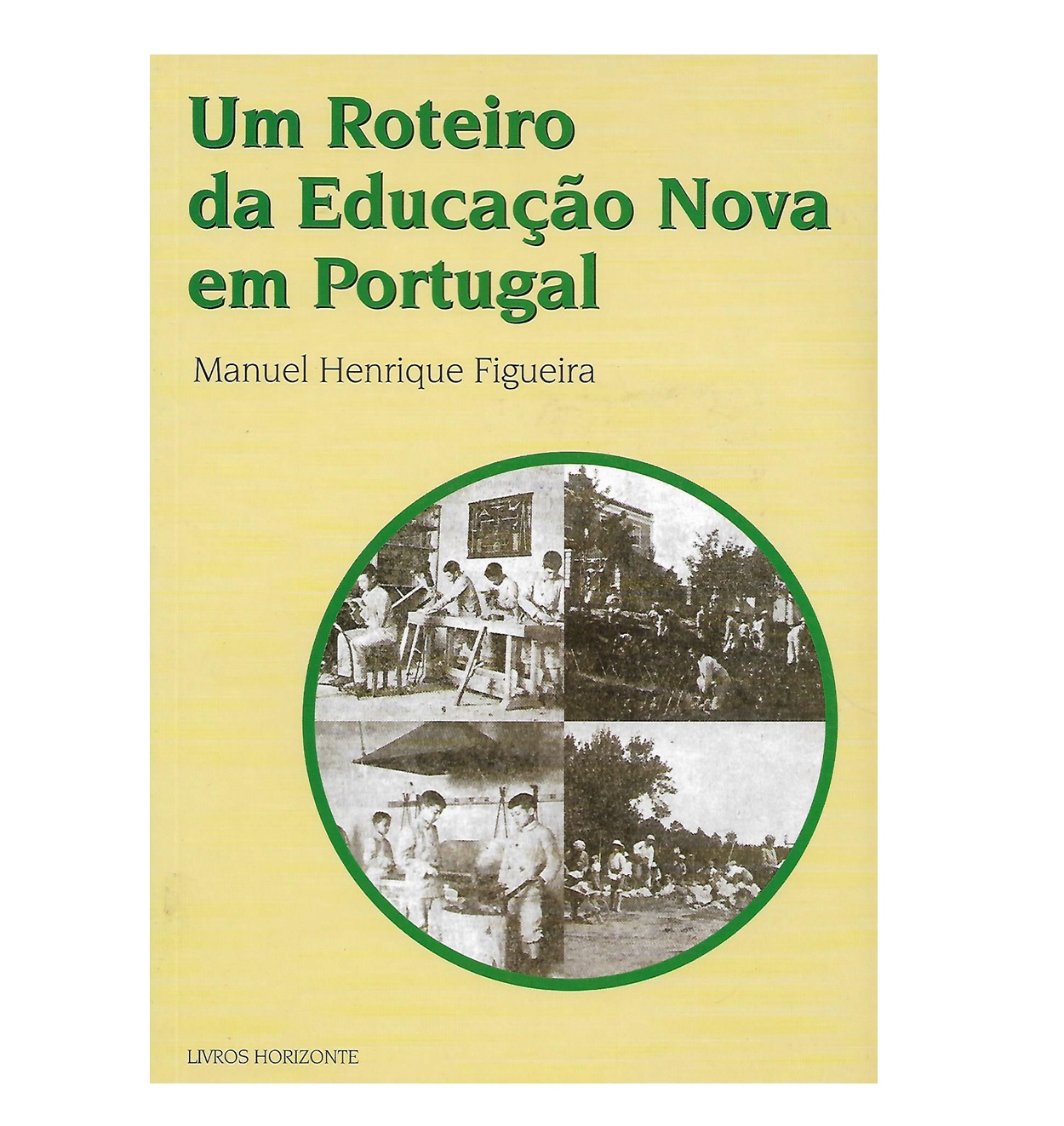 Um Roteiro da Educação Nova em ﻿Portugal (1882-1935)