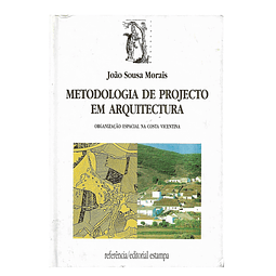 Metodologia de projecto em arquitectura. Organização espacial da Costa Vicentina