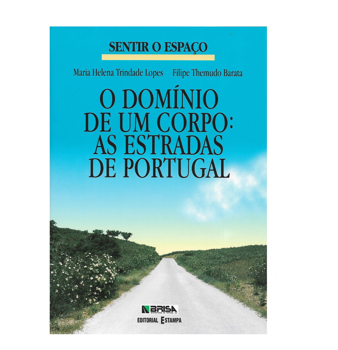 As Estradas de Portugal.