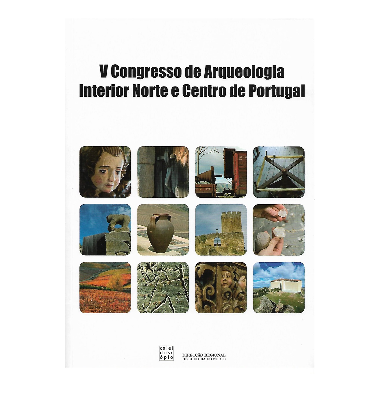 ACTAS DO V CONGRESSO DE ARQUEOLOGIA – Interior Norte e Centro de Portuga