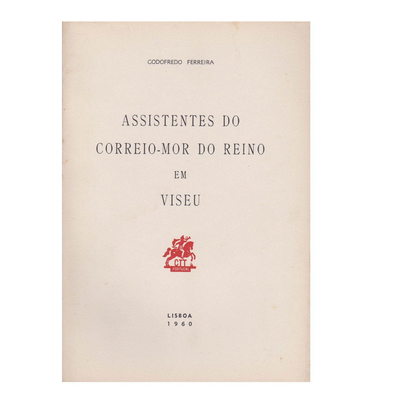 Assistentes do Correio-Mór do Reino em Viseu