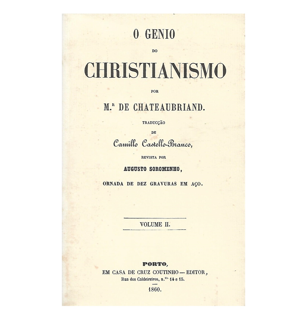 O Génio do Christianismo. Traducção de Camillo Castello  Branco