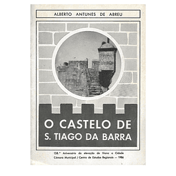 O Castelo de S. Tiago da Barra. 