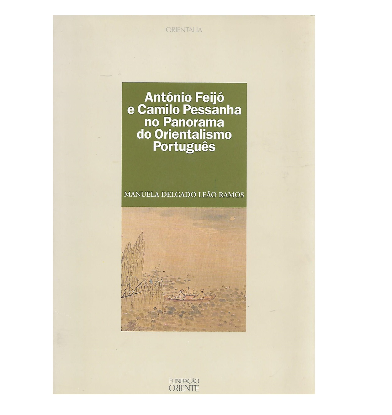 António Feijó e Camilo Pessanha  no Panorama do Orientalismo Português