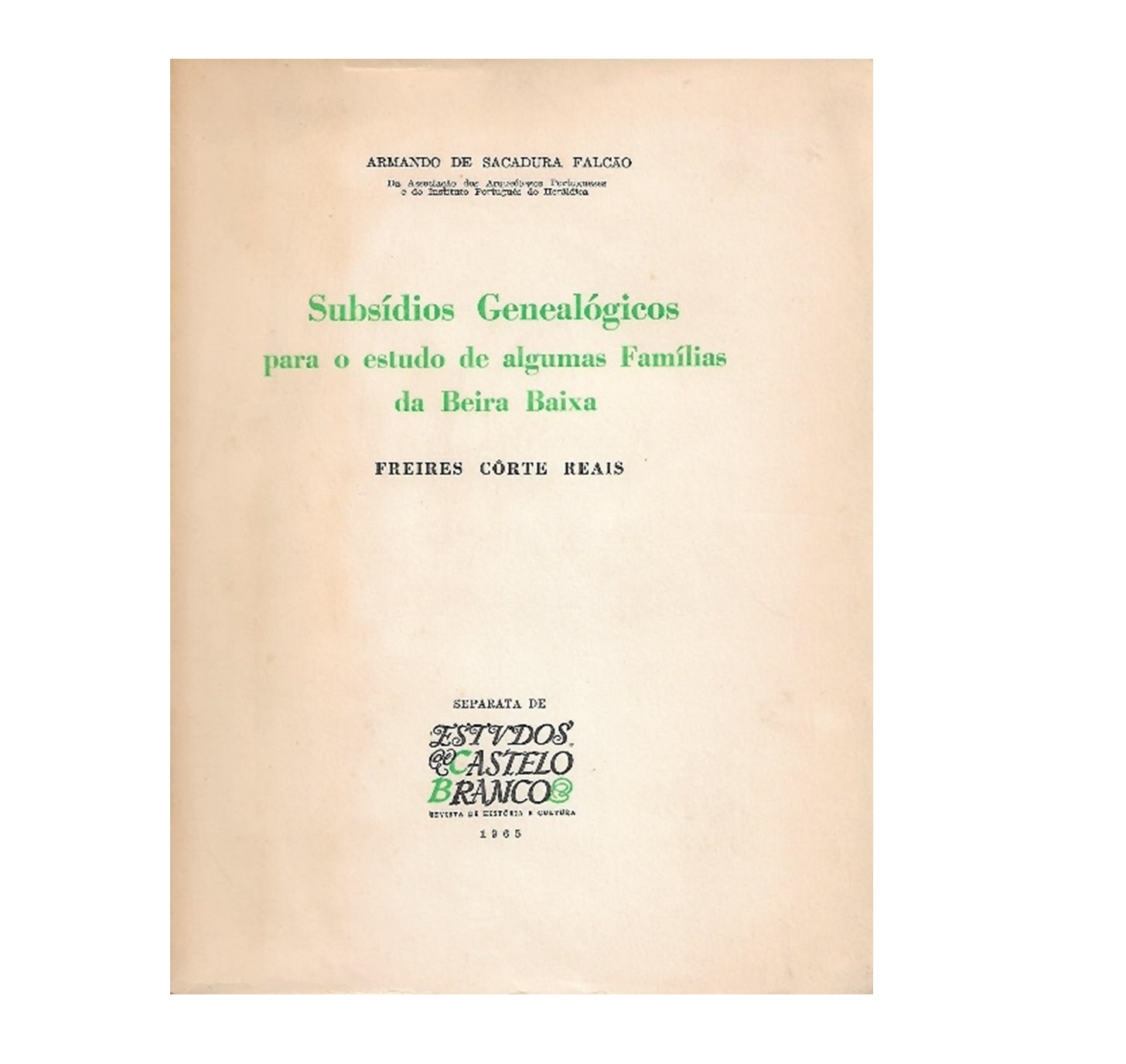 Subsídios Genealógicos para o Estudo de Algumas Famílias da Beira Baixa