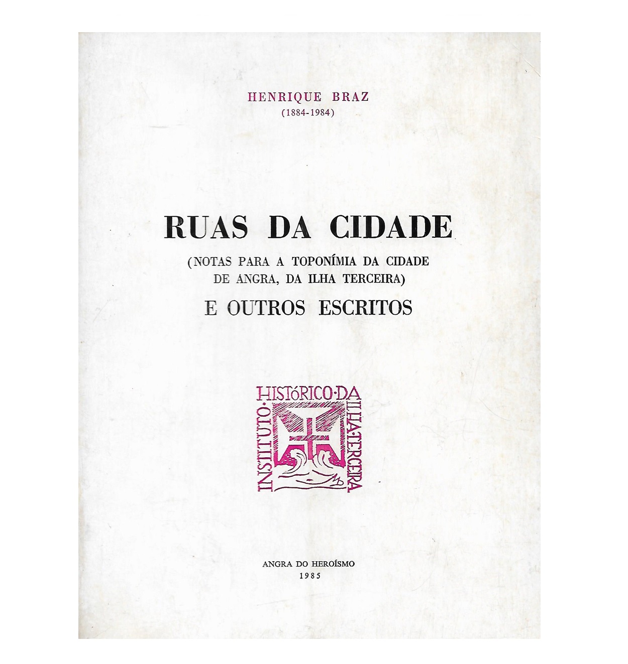 Ruas da Cidade & Outros Escritos