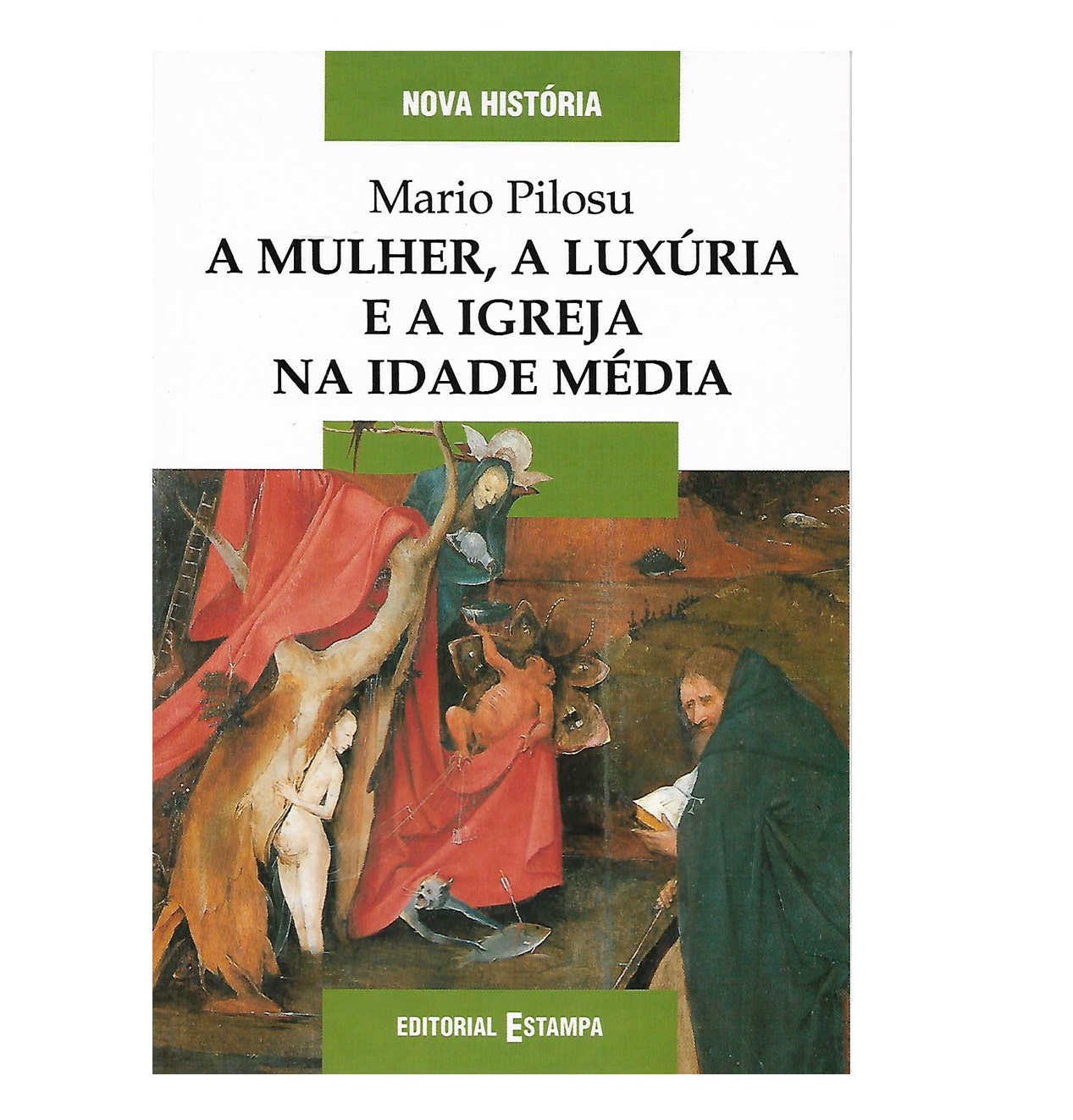 A MULHER, A LUXÚRIA E A IGREJA NA IDADE MÉDIA