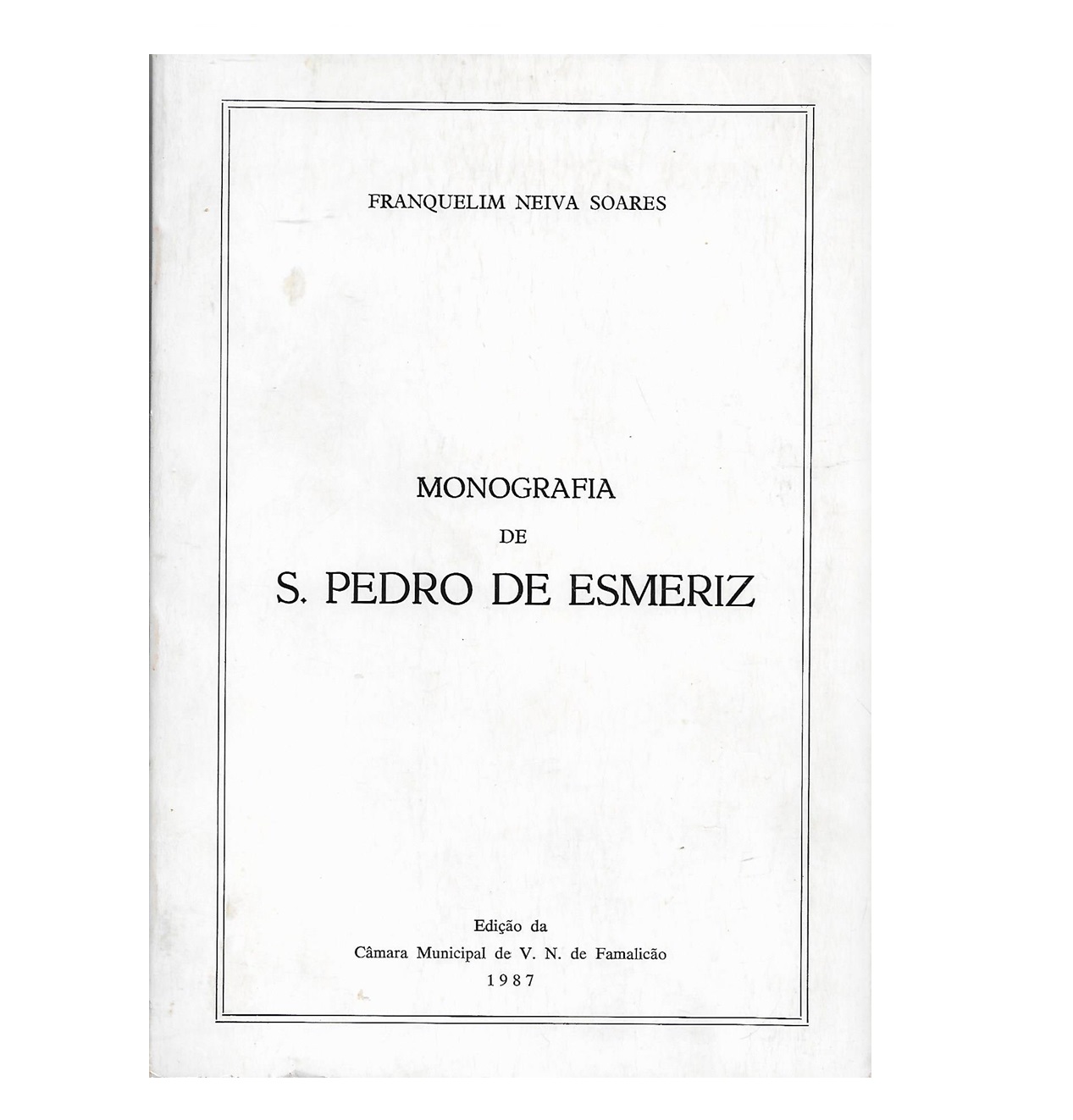 Monografia de S. Pedro de Esmeriz