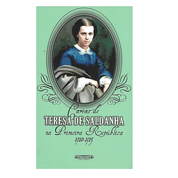 Cartas de Teresa de Saldanha na Primeira República. 1910-1915.
