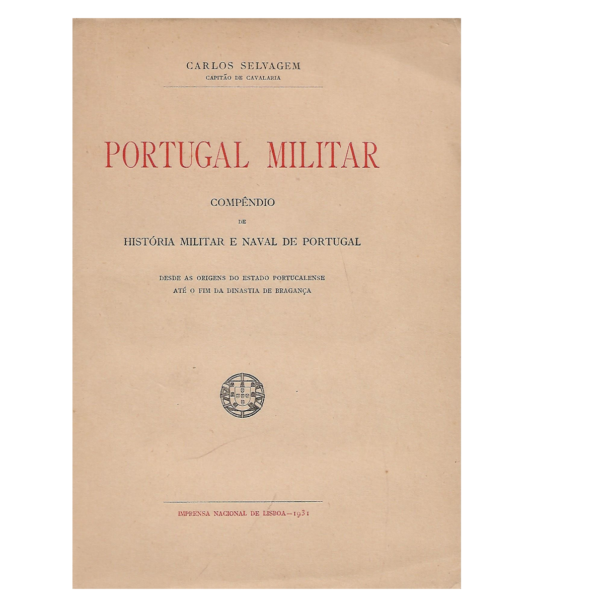 Portugal Militar. Compêndio de História Militar e Naval de Portugal.