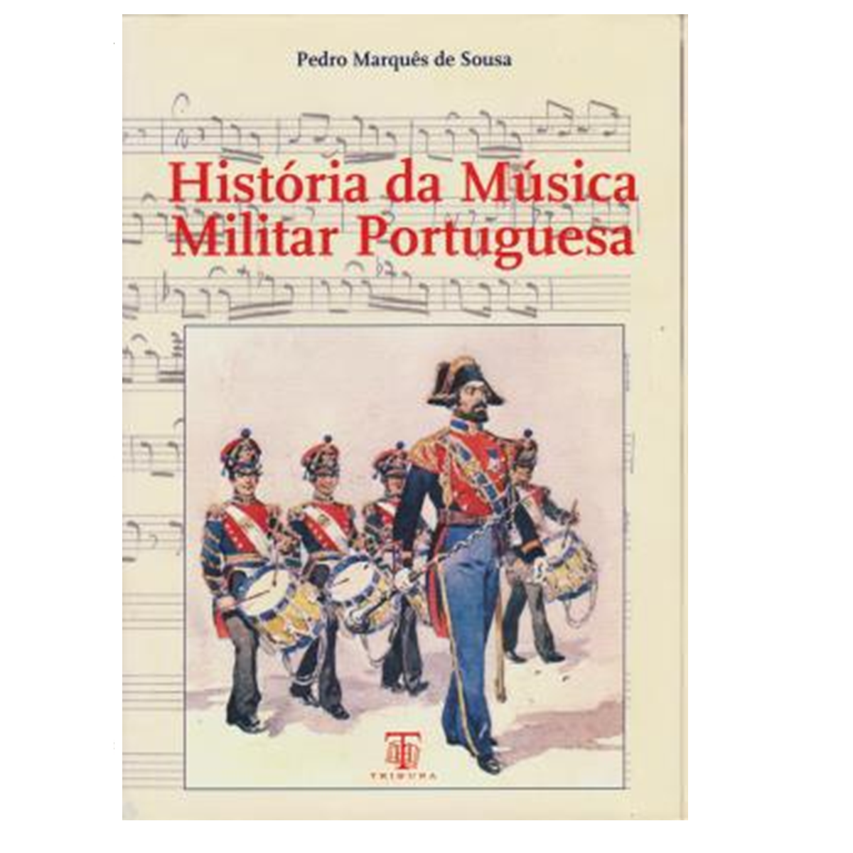 História da Música Militar Portuguesa.