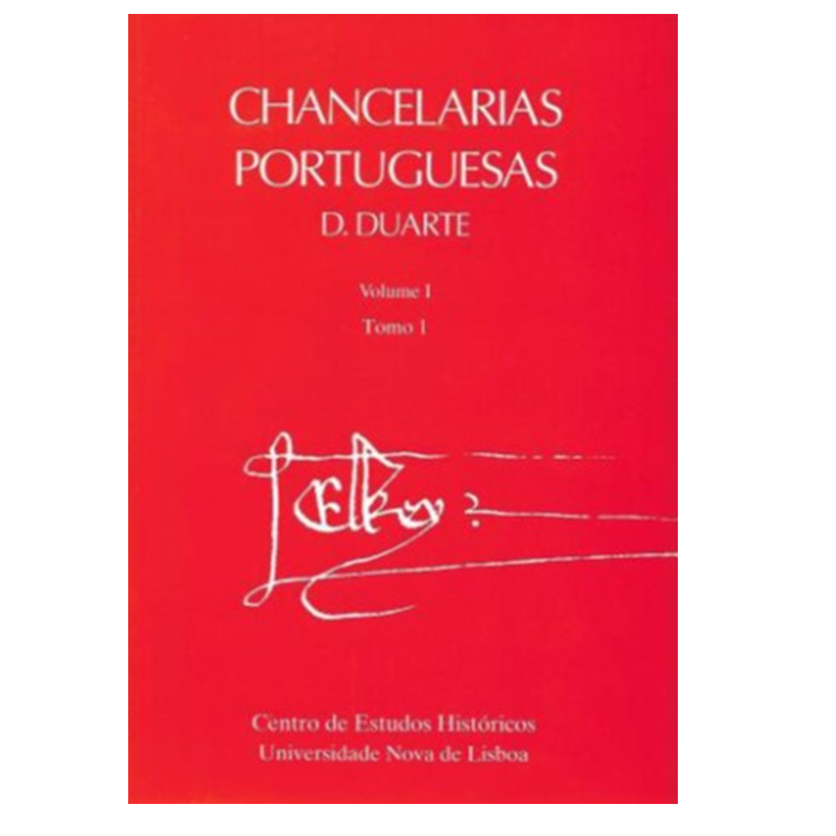 CHANCELARIAS PORTUGUESAS. D. DUARTE