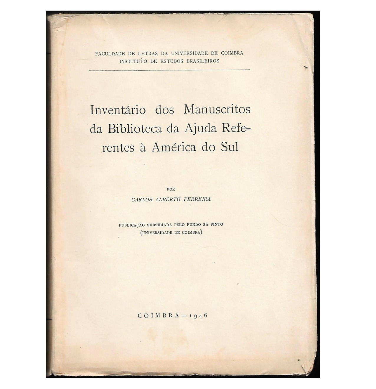  INVENTÁRIO DOS MANUSCRITOS da Biblioteca da Ajuda