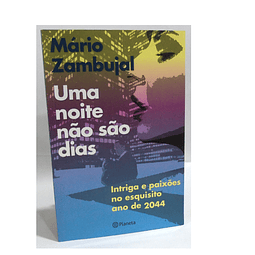 UMA NOITE NÃO SÃO DIAS: