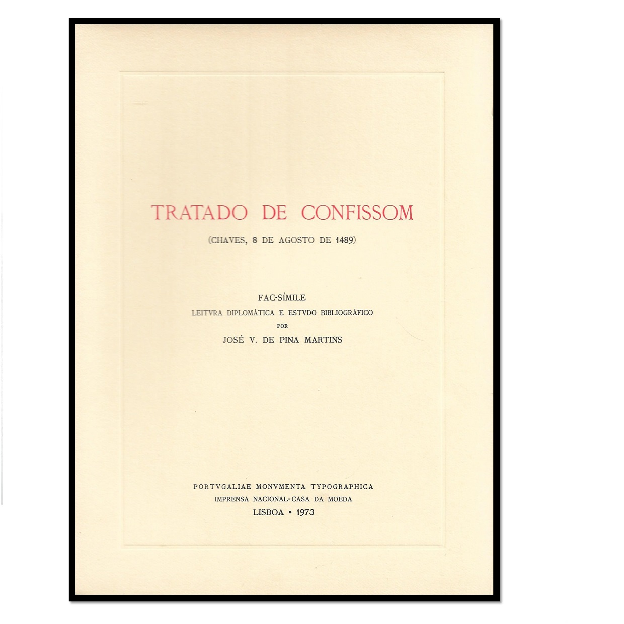 TRATADO DE CONFISSOM. (Chaves, 8 de Agosto de 1489)