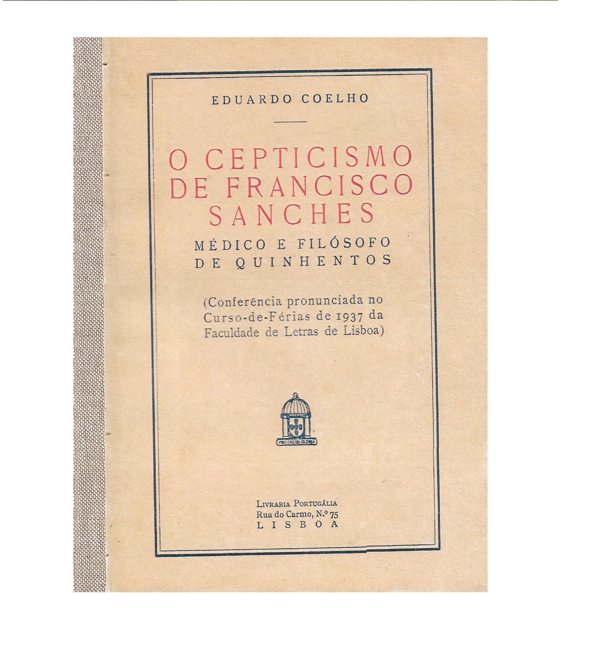 O Cepticismo de Francisco  Sanches: médico e filósofo de quinhentos.