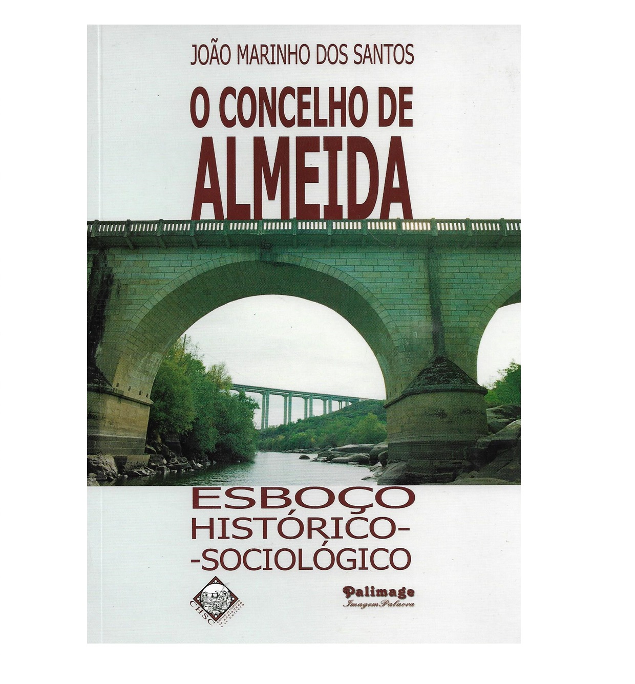 O Concelho de Almeida - Esboço  Histórico-Sociológico.