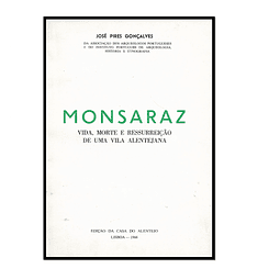 Monsaraz: Vida, morte e Ressureição de uma Vila Alentejana. 