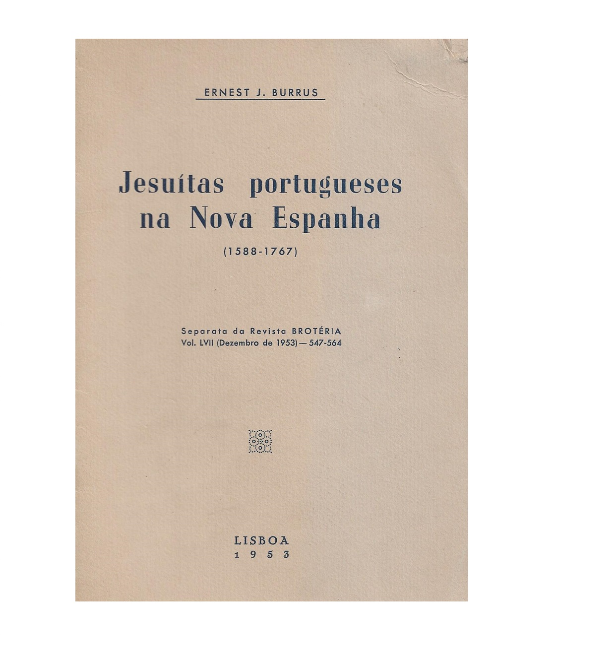 JESUÍTAS PORTUGUESES NA NOVA ESPANHA. (1588-1767).