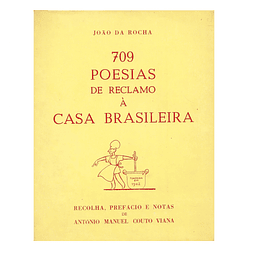 709 Poesias de Reclamo à Casa Brasileira.
