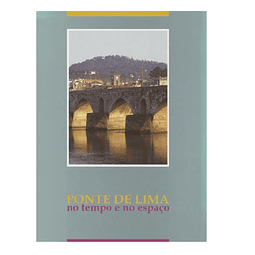 Ponte de Lima no tempo e no espaço