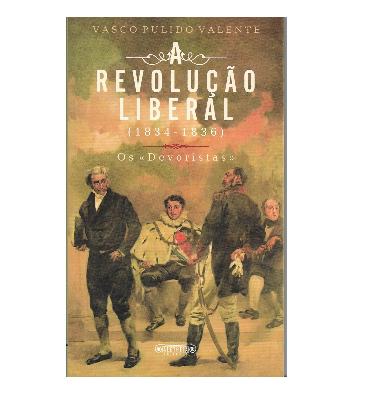 A Revolução Liberal (1834-1836)