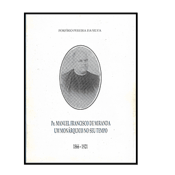 Um monárquico no seu tempo. 1866-1921. 