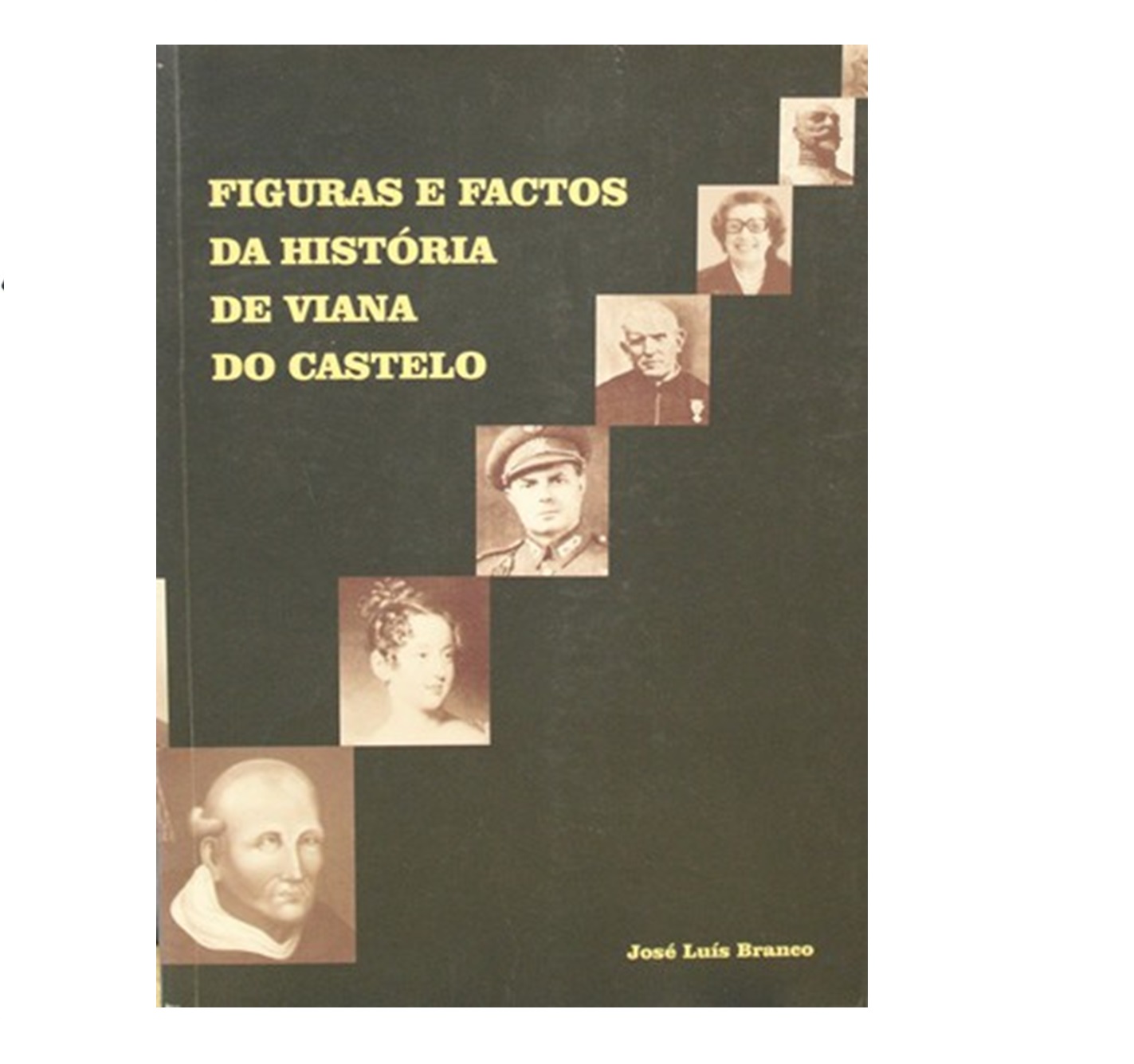 Figuras e factos da história de Viana do Castelo