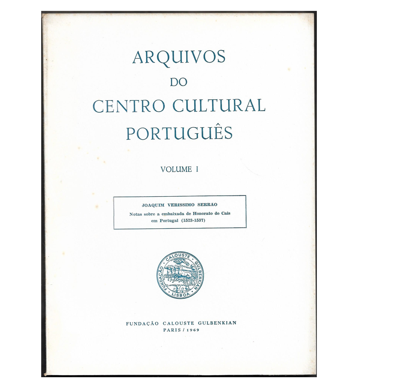EMBAIXADA DE HONORATO DE CAIS EM PORTUGAL: 1523-153