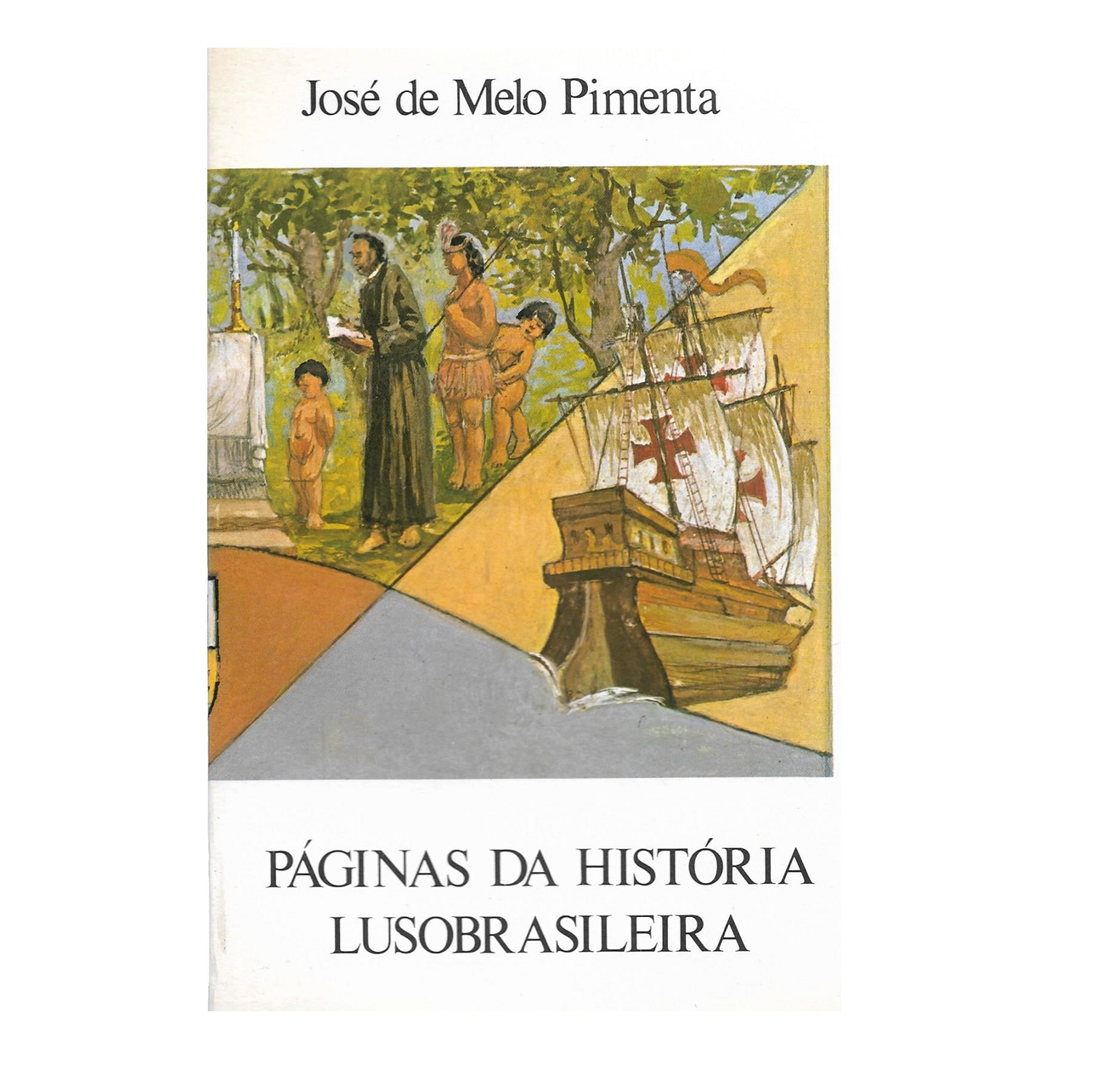 PÁGINAS DA HISTÓRIA LUSOBRASILEIRA