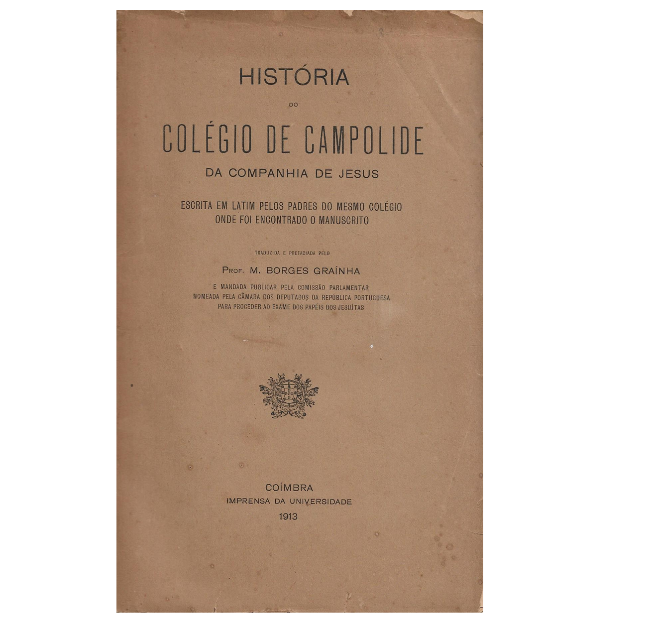 HISTÓRIA DO COLÉGIO DE CAMPOLIDE DA COMPANHIA DE JESUS 
