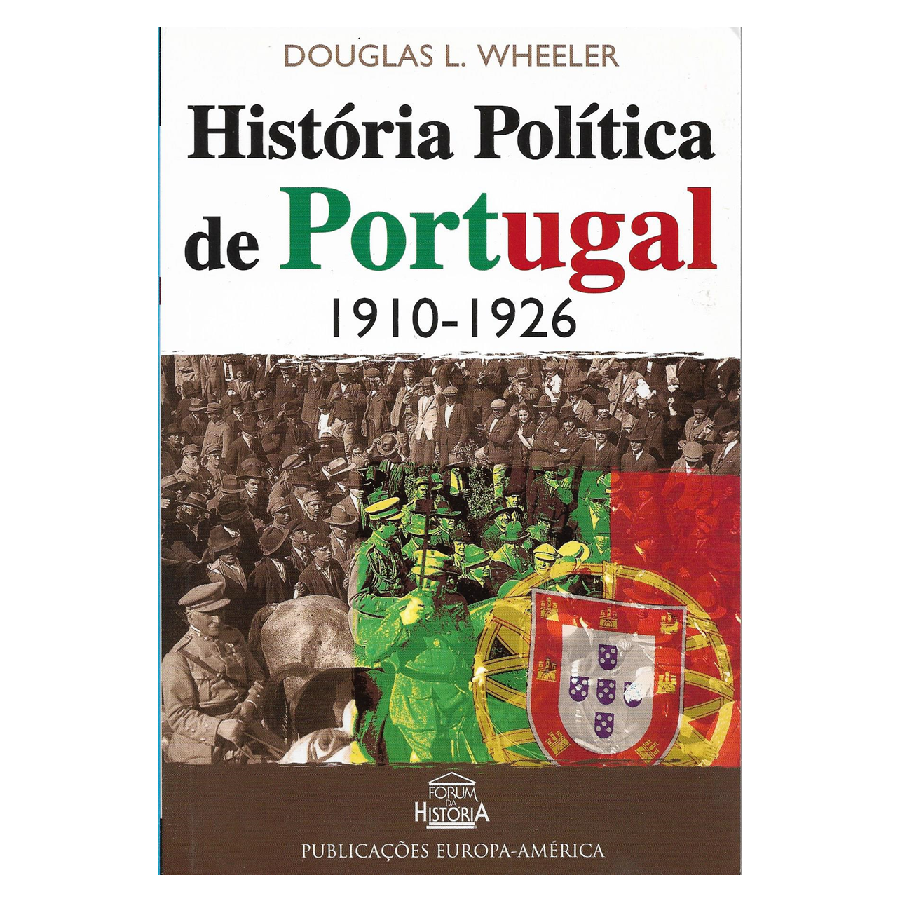  HISTÓRIA POLÍTICA DE PORTUGAL: 1910-1926.