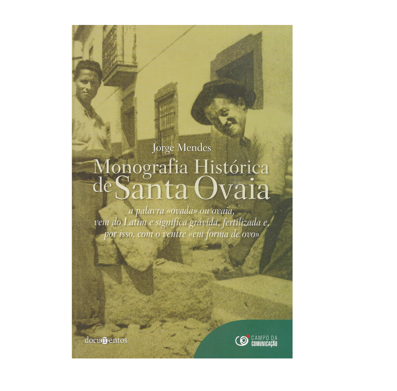 MONOGRAFIA HISTÓRICA DE SANTA OVAIA.