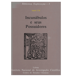 INCUNÁBULOS E SEUS POSSUIDORES