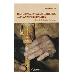 HISTÓRIAS DE VIDA DOS GAITEIROS DO PLANALTO MIRANDÊS