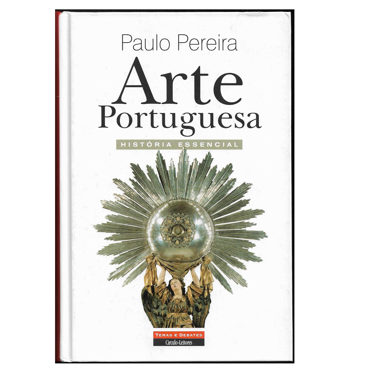 ARTE PORTUGUESA: HISTÓRIA ESSENCIAL.