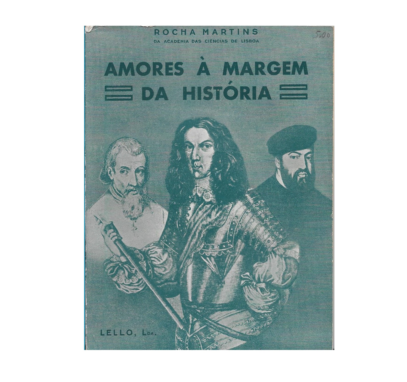  AMORES À MARGEM DA HISTÓRIA.