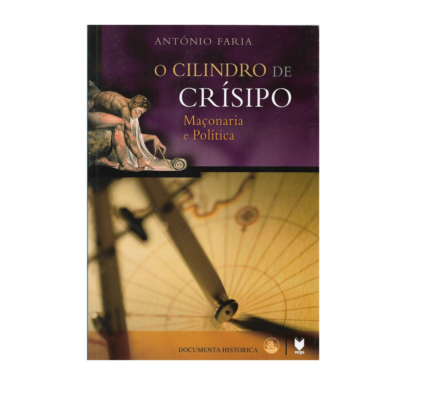 O Cilindro de Crísipo: Maçonaria e Política.