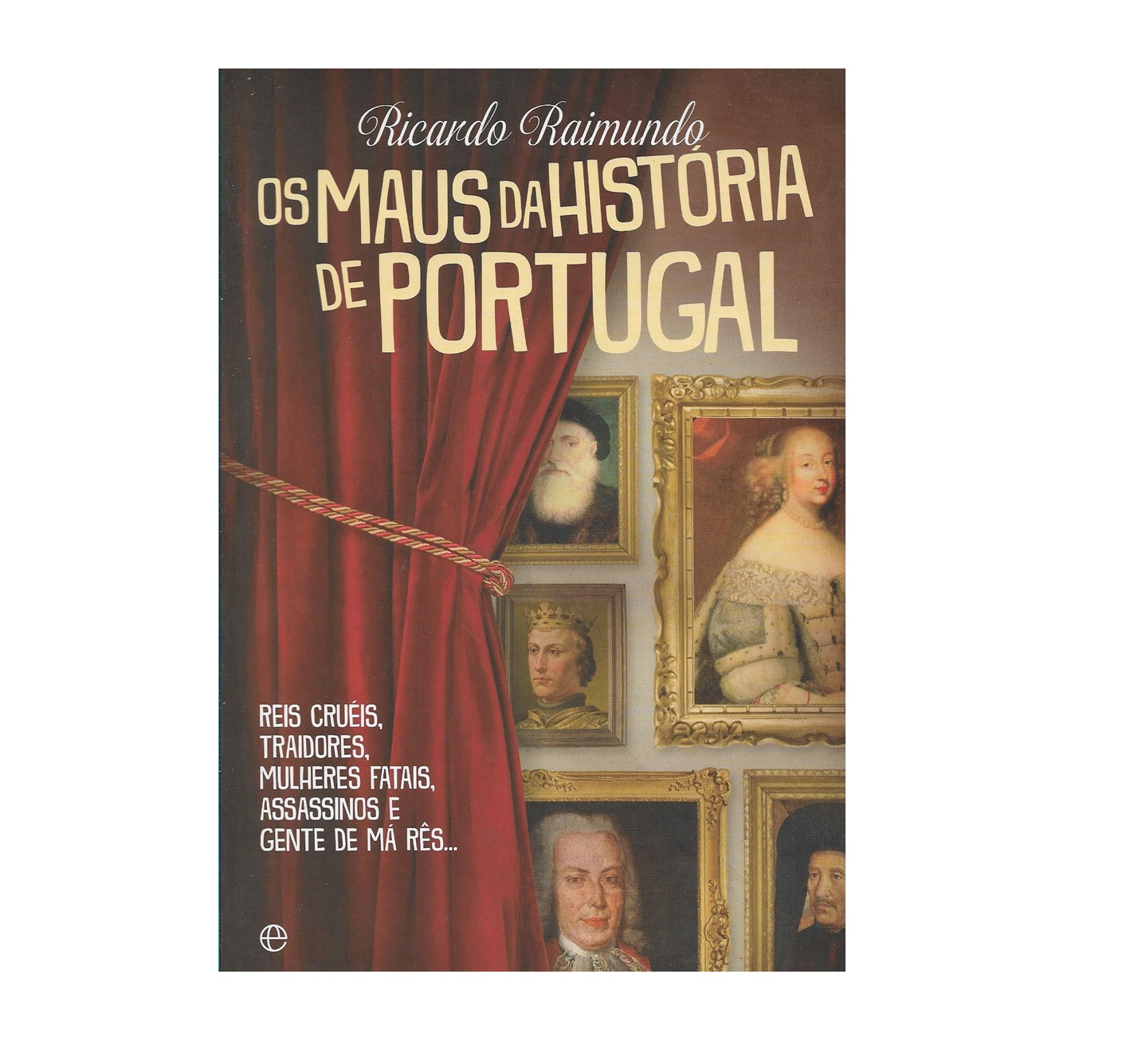  Os Maus da História de Portugal.