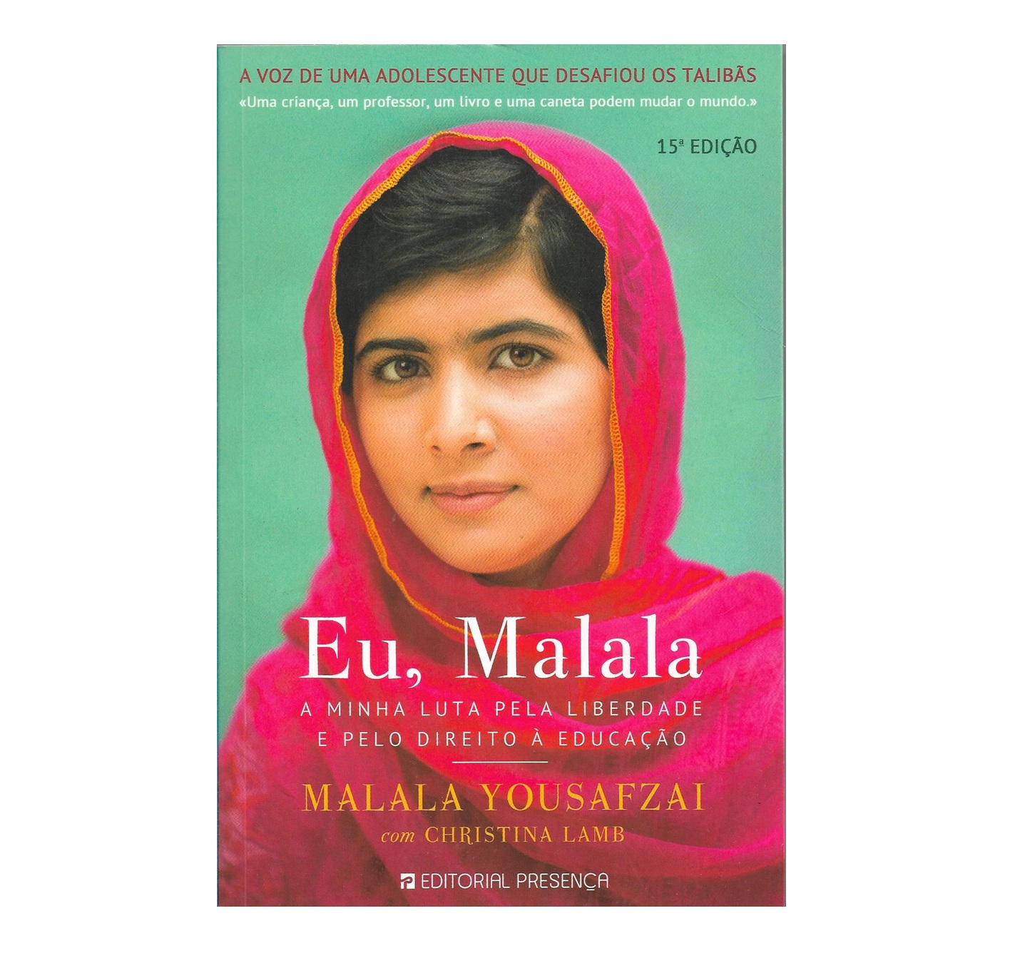 Eu Malala: a minha luta pela liberdade e pelo direito à educação. 